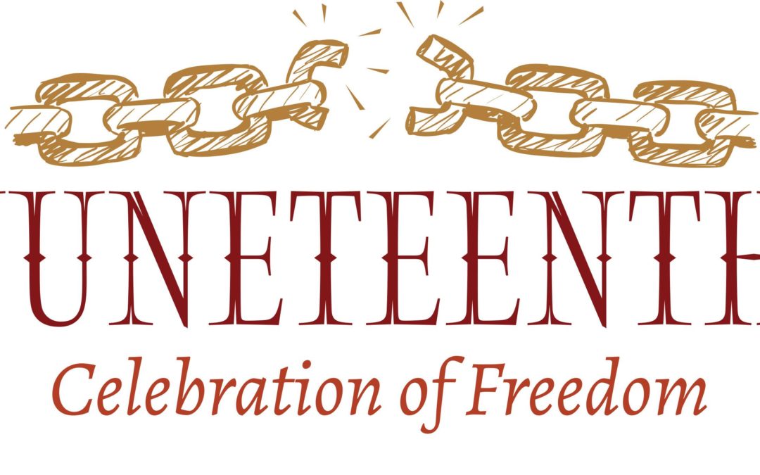 Juneteenth: Celebrate Freedom